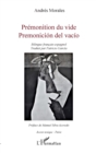 Image for Premonition du vide: Premonicion del vacio - Bilingue francais-espagnol