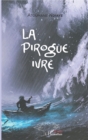 Image for La pirogue ivre