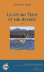 Image for La Vie Sur Terre Et Son Devenir: Essai