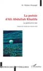 Image for La poesie d&#39;Ali Abdullah Khalifa: La perle et la mer
