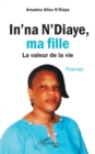 Image for In&#39;na N&#39;Diaye, ma fille. Poemes