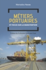 Image for Metiers portuaires et focus sur la manutention