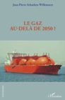 Image for Le gaz au-dela de 2050 ?