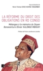 Image for La reforme du droit des obligations en RD Congo: Melanges a la memoire du Doyen Bonaventure Olivier KALONGO MBIKAYI