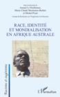 Image for Race, identite et mondialisation en Afrique australe