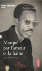 Image for Marque par l&#39;amour et la haine