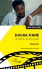 Image for Doura Mane. Le heros du film Bako: Biographie