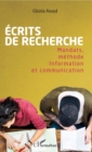 Image for Ecrits de recherche: Mandats, methode - Information et communication