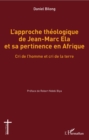 Image for L&#39;approche theologique de Jean-Marc Ela et sa pertinence en Afrique: Cri de l&#39;homme et cri de la terre