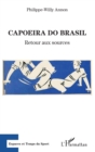 Image for Capoeira do Brasil: Retour aux sources
