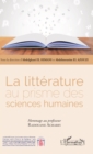 Image for La litterature au prisme des sciences humaines: Hommage au professeur Radouane Acharfi