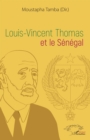 Image for Louis-Vincent Thomas et le Senegal