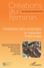 Image for Feminismes latino-americains en traduction: Territoires dis-loques