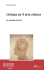 Image for L&#39;ethique au fil de la reliance: Le systeme et l&#39;outil