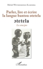 Image for Parler, lire et ecrire la langue bantoue otetela