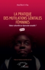 Image for La pratique des mutilations genitales feminines: Valeur culturelle ou repression sexuelle ?