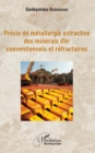 Image for Precis de metallurgie extractive des minerais d&#39;or conventionnels et refractaires