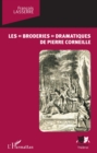 Image for Les &amp;quote;broderies&amp;quote; dramatiques de Pierre Corneille