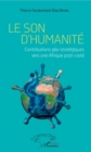Image for Le son d&#39;humanite: Contributions geo-strategiques vers une Afrique post-covid