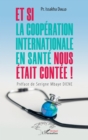 Image for Et si la cooperation internationale en sante nous etait contee !