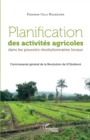 Image for Planification des activites agricoles dans les pouvoirs revolutionnaires locaux: Commissariat general de la Revolution de N&#39;Zerekore