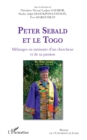 Image for Peter Sebald et le Togo. Melanges en memoire d&#39;un chercheur et de sa passion