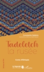 Image for Tadeletch la rusee: Conte d&#39;Ethiopie