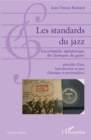 Image for Les standards du jazz: Encyclopedie alphabetique des classiques du genre - precedee d&#39;une Introduction au jazz (Musique et psychanalyse)