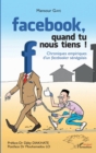 Image for Facebook, quand tu nous tiens !: Chroniques empiriques d&#39;un facebooker senegalais
