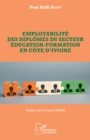 Image for Employabilite des diplomes du secteur education-formation en Cote d&#39;Ivoire