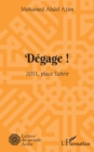 Image for Degage !: 2011, place Tahrir