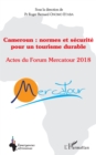 Image for Cameroun : normes et securite pour un tourisme durable: Actes du Forum Mercatour 2018