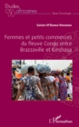 Image for Femmes et petits commerces du fleuve Congo entre Brazzaville et Kinshasa