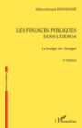 Image for Les finances publiques dans l&#39;UEMOA (2eme edition): Le budget du Senegal