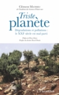 Image for Triste planete: Degradations et pollutions : le XXIe siecle est mal parti