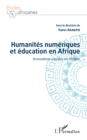 Image for Humanites numeriques et education en Afrique: Innovations sociales en Afrique