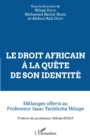 Image for Le droit africain a la quete de son identite