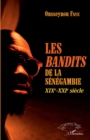 Image for Les bandits de la Senegambie XIXe -XXIe siecle
