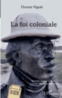 Image for La Foi Coloniale