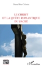 Image for Le Christ Et La Quete Romantique Du Sacre