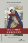 Image for Dix mythes sur les Juifs