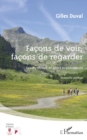 Image for Facons De Voir, Facons De Regarder: Les Pyrenees Et Leurs Explorateurs - Nouvelle Edition