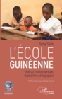 Image for L&#39;ecole Guineenne. Apercu Monographique, Legislatif Et Pedagogique