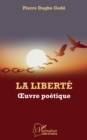 Image for La liberte. Oeuvre poetique