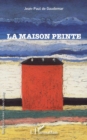 Image for La Maison Peinte