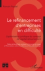 Image for Le Refinancement D&#39;entreprises En Difficulte: L&#39;optimisation Juridique Du Concept De Capital-Retournement