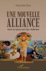 Image for Une nouvelle alliance: Nourrir une esperance pour l&#39;apres-effondrement