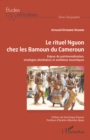 Image for Le Rituel Nguon Chez Les Bamoun Du Cameroun: Enjeux De Patrimonialisation, Strategies Identitaires Et Ambitions Touristiques
