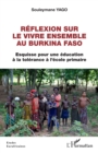 Image for Reflexion Sur Le Vivre Ensemble Au Burkina Faso: Esquisse Pour Une Education a La Tolerance a L&#39;ecole Primaire