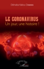 Image for Le Coronavirus un jour une histoire!